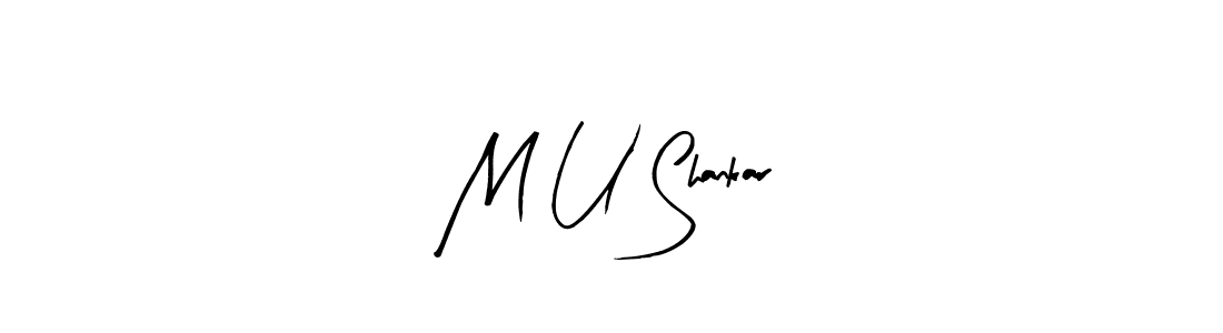M U Shankar stylish signature style. Best Handwritten Sign (Arty Signature) for my name. Handwritten Signature Collection Ideas for my name M U Shankar. M U Shankar signature style 8 images and pictures png