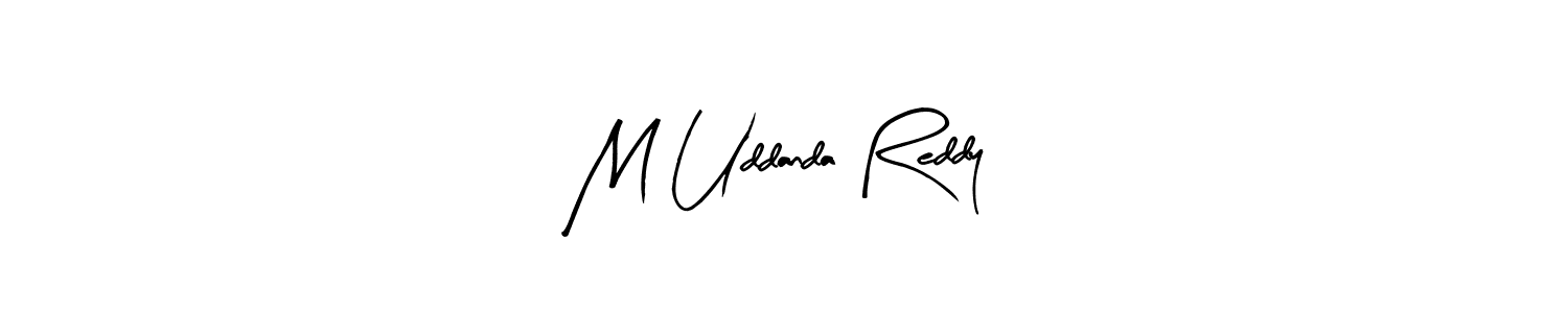 Make a short M Uddanda Reddy signature style. Manage your documents anywhere anytime using Arty Signature. Create and add eSignatures, submit forms, share and send files easily. M Uddanda Reddy signature style 8 images and pictures png