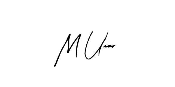 Create a beautiful signature design for name M Umar. With this signature (Arty Signature) fonts, you can make a handwritten signature for free. M Umar signature style 8 images and pictures png