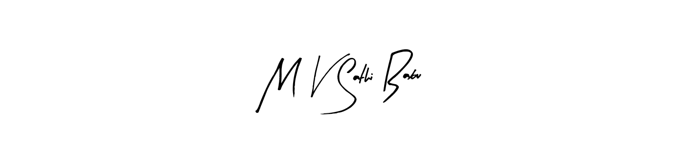 M V Sathi Babu stylish signature style. Best Handwritten Sign (Arty Signature) for my name. Handwritten Signature Collection Ideas for my name M V Sathi Babu. M V Sathi Babu signature style 8 images and pictures png