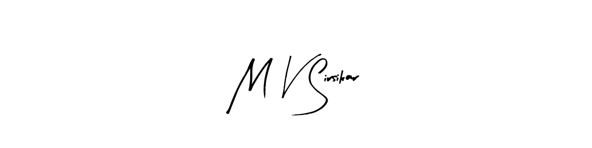 Make a beautiful signature design for name M V Sirsikar. With this signature (Arty Signature) style, you can create a handwritten signature for free. M V Sirsikar signature style 8 images and pictures png