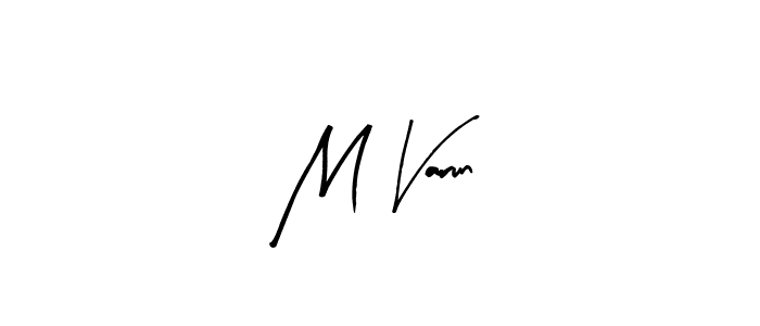 How to make M Varun name signature. Use Arty Signature style for creating short signs online. This is the latest handwritten sign. M Varun signature style 8 images and pictures png