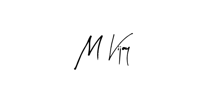 Make a beautiful signature design for name M Vijay. With this signature (Arty Signature) style, you can create a handwritten signature for free. M Vijay signature style 8 images and pictures png