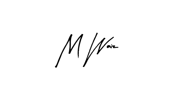 M Waiz stylish signature style. Best Handwritten Sign (Arty Signature) for my name. Handwritten Signature Collection Ideas for my name M Waiz. M Waiz signature style 8 images and pictures png