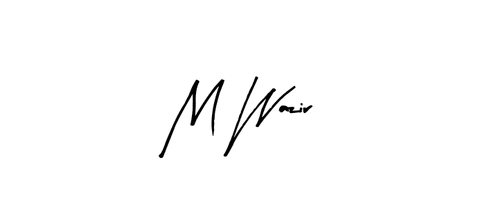 Use a signature maker to create a handwritten signature online. With this signature software, you can design (Arty Signature) your own signature for name M Wazir. M Wazir signature style 8 images and pictures png