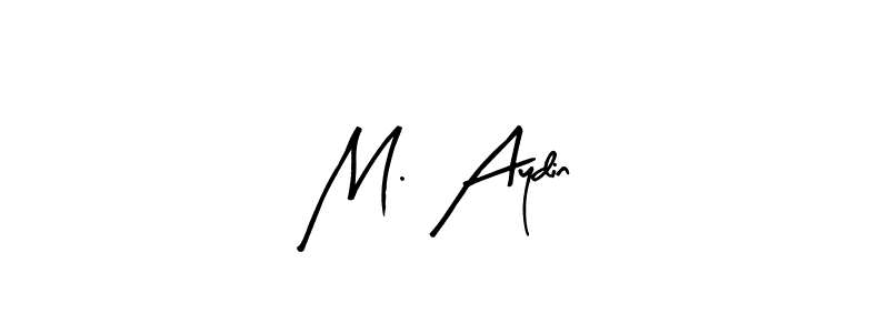 Use a signature maker to create a handwritten signature online. With this signature software, you can design (Arty Signature) your own signature for name M. Aydin. M. Aydin signature style 8 images and pictures png