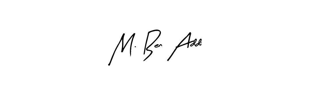 M. Ben Addi stylish signature style. Best Handwritten Sign (Arty Signature) for my name. Handwritten Signature Collection Ideas for my name M. Ben Addi. M. Ben Addi signature style 8 images and pictures png