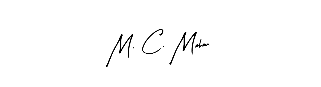 This is the best signature style for the M. C. Mohan name. Also you like these signature font (Arty Signature). Mix name signature. M. C. Mohan signature style 8 images and pictures png