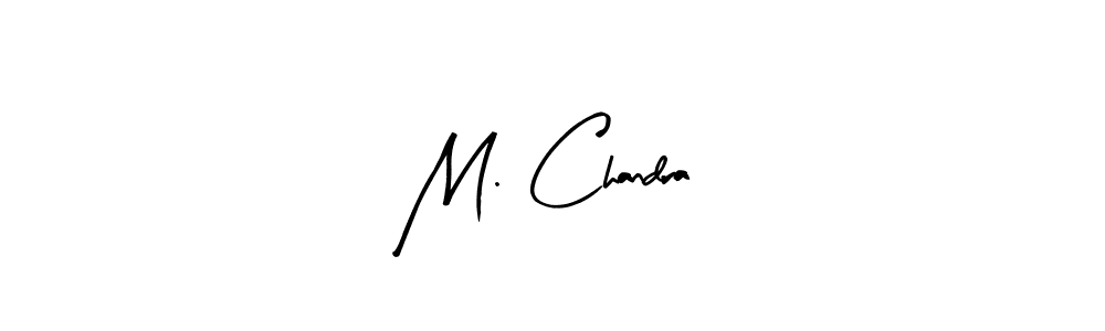 How to make M. Chandra signature? Arty Signature is a professional autograph style. Create handwritten signature for M. Chandra name. M. Chandra signature style 8 images and pictures png