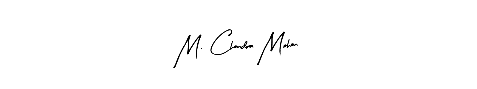 It looks lik you need a new signature style for name M. Chandra Mohan. Design unique handwritten (Arty Signature) signature with our free signature maker in just a few clicks. M. Chandra Mohan signature style 8 images and pictures png