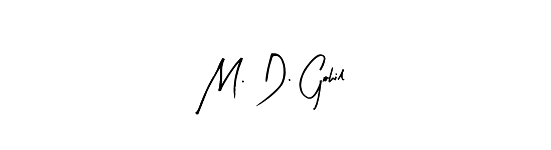 You should practise on your own different ways (Arty Signature) to write your name (M. D. Gohil) in signature. don't let someone else do it for you. M. D. Gohil signature style 8 images and pictures png