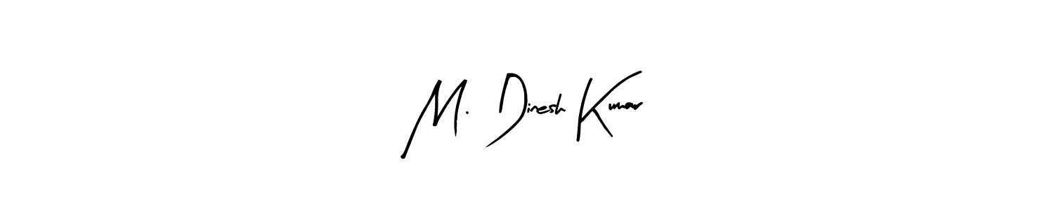 Design your own signature with our free online signature maker. With this signature software, you can create a handwritten (Arty Signature) signature for name M. Dinesh Kumar. M. Dinesh Kumar signature style 8 images and pictures png