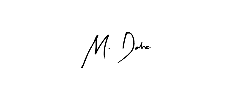 Best and Professional Signature Style for M. Dolne. Arty Signature Best Signature Style Collection. M. Dolne signature style 8 images and pictures png