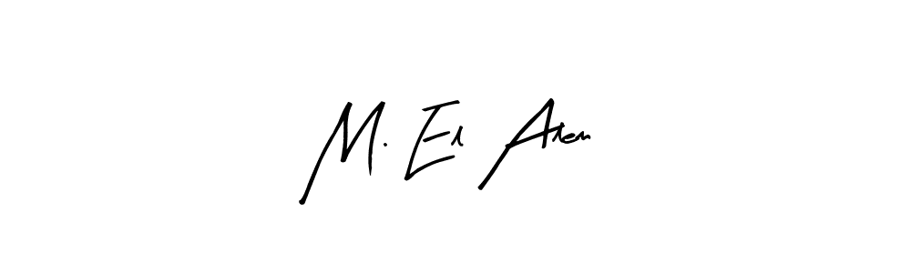 Once you've used our free online signature maker to create your best signature Arty Signature style, it's time to enjoy all of the benefits that M. El Alem name signing documents. M. El Alem signature style 8 images and pictures png