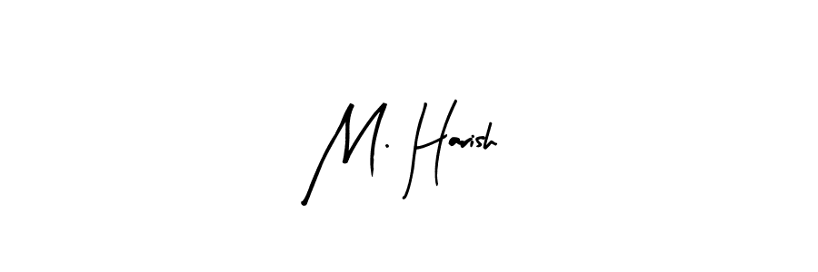 How to Draw M. Harish signature style? Arty Signature is a latest design signature styles for name M. Harish. M. Harish signature style 8 images and pictures png