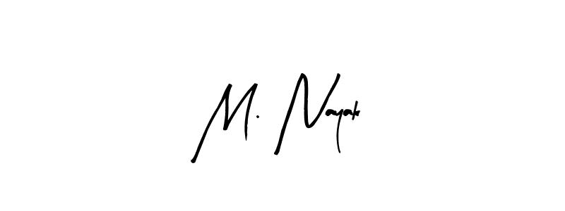 How to make M. Nayak name signature. Use Arty Signature style for creating short signs online. This is the latest handwritten sign. M. Nayak signature style 8 images and pictures png