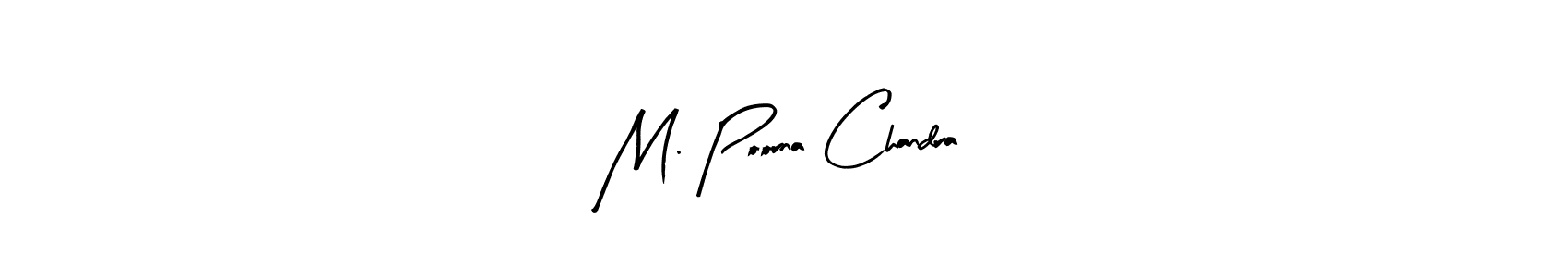 Here are the top 10 professional signature styles for the name M. Poorna Chandra. These are the best autograph styles you can use for your name. M. Poorna Chandra signature style 8 images and pictures png