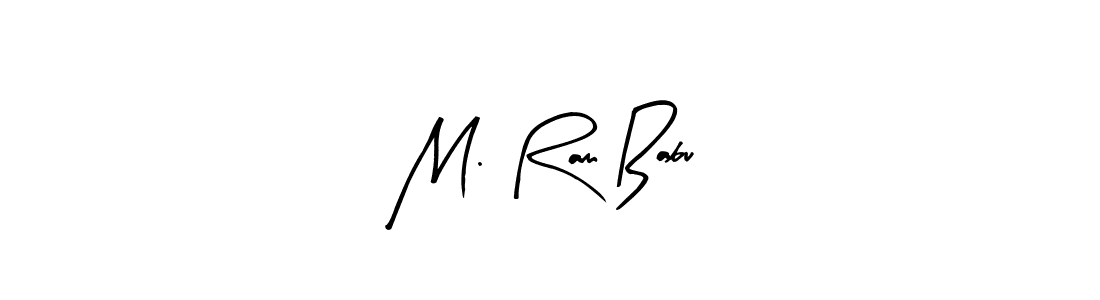 Also we have M. Ram Babu name is the best signature style. Create professional handwritten signature collection using Arty Signature autograph style. M. Ram Babu signature style 8 images and pictures png