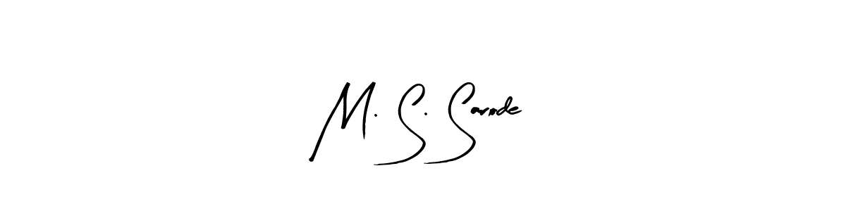 You can use this online signature creator to create a handwritten signature for the name M. S. Sarode. This is the best online autograph maker. M. S. Sarode signature style 8 images and pictures png