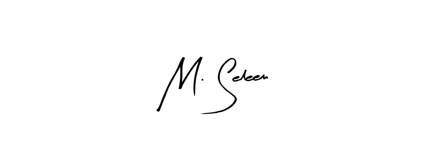 Create a beautiful signature design for name M. Seleem. With this signature (Arty Signature) fonts, you can make a handwritten signature for free. M. Seleem signature style 8 images and pictures png