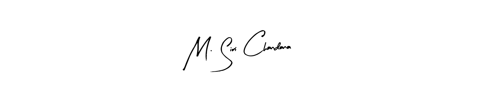 It looks lik you need a new signature style for name M. Siri Chandana. Design unique handwritten (Arty Signature) signature with our free signature maker in just a few clicks. M. Siri Chandana signature style 8 images and pictures png