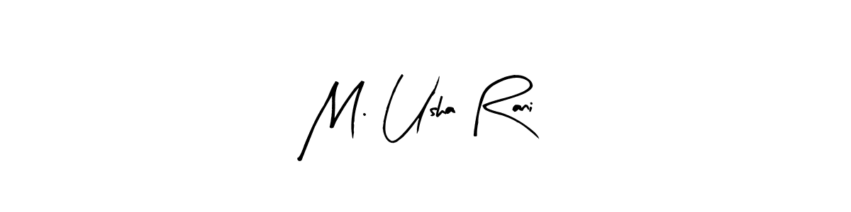 Make a beautiful signature design for name M. Usha Rani. With this signature (Arty Signature) style, you can create a handwritten signature for free. M. Usha Rani signature style 8 images and pictures png