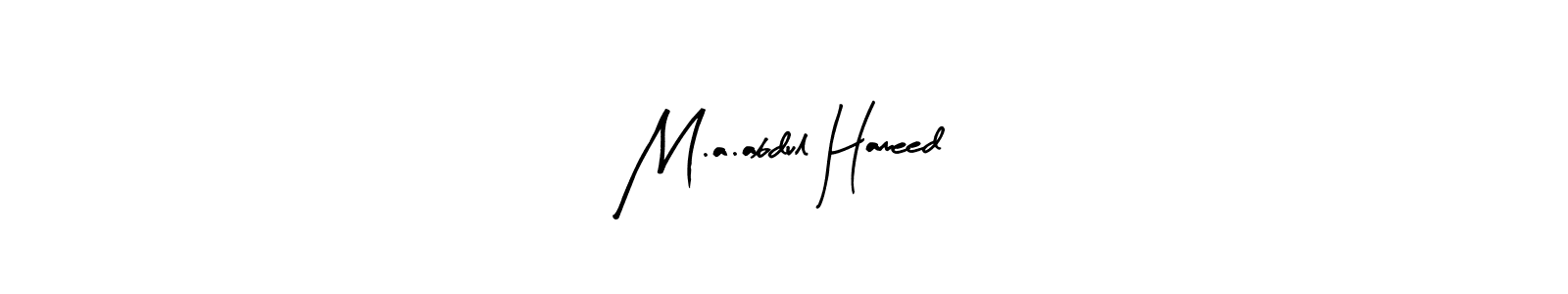 See photos of M.a.abdul Hameed official signature by Spectra . Check more albums & portfolios. Read reviews & check more about Arty Signature font. M.a.abdul Hameed signature style 8 images and pictures png