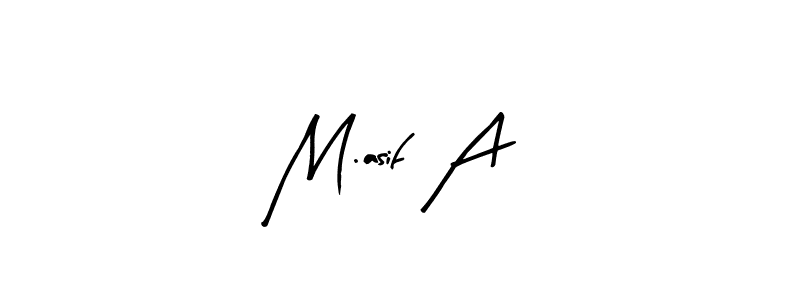 Use a signature maker to create a handwritten signature online. With this signature software, you can design (Arty Signature) your own signature for name M.asif A. M.asif A signature style 8 images and pictures png