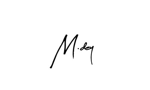 Also we have M.dey name is the best signature style. Create professional handwritten signature collection using Arty Signature autograph style. M.dey signature style 8 images and pictures png