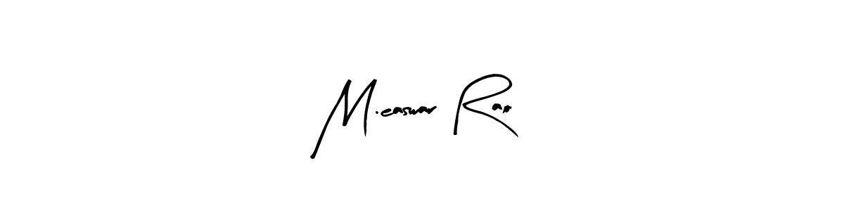 Make a beautiful signature design for name M.easwar Rao. With this signature (Arty Signature) style, you can create a handwritten signature for free. M.easwar Rao signature style 8 images and pictures png