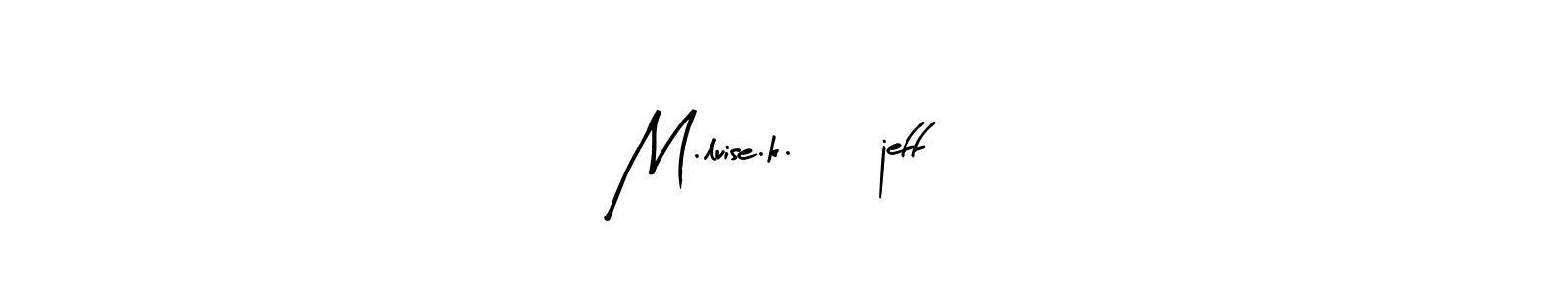 Once you've used our free online signature maker to create your best signature Arty Signature style, it's time to enjoy all of the benefits that M.luise.k.01jeff name signing documents. M.luise.k.01jeff signature style 8 images and pictures png