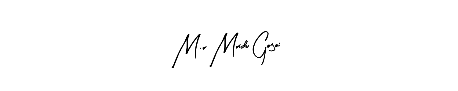 You can use this online signature creator to create a handwritten signature for the name M.r Mridu Gogoi. This is the best online autograph maker. M.r Mridu Gogoi signature style 8 images and pictures png