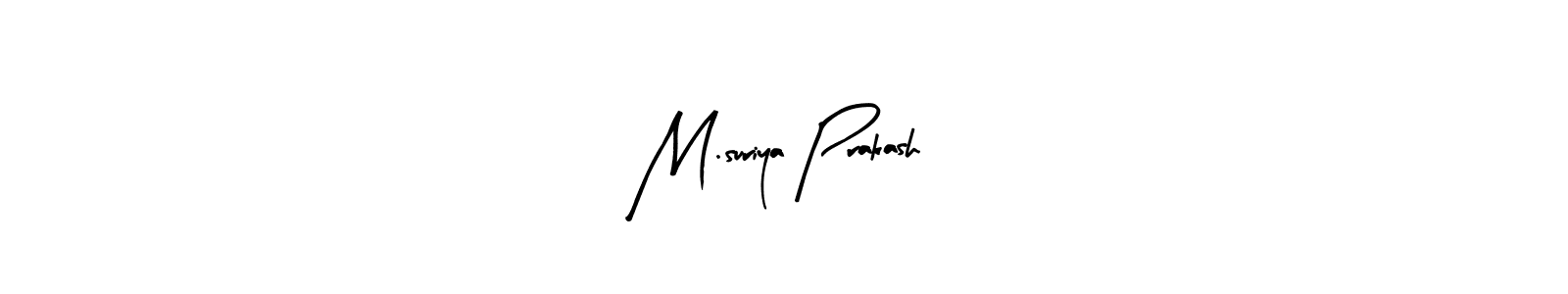 if you are searching for the best signature style for your name M.suriya Prakash. so please give up your signature search. here we have designed multiple signature styles  using Arty Signature. M.suriya Prakash signature style 8 images and pictures png