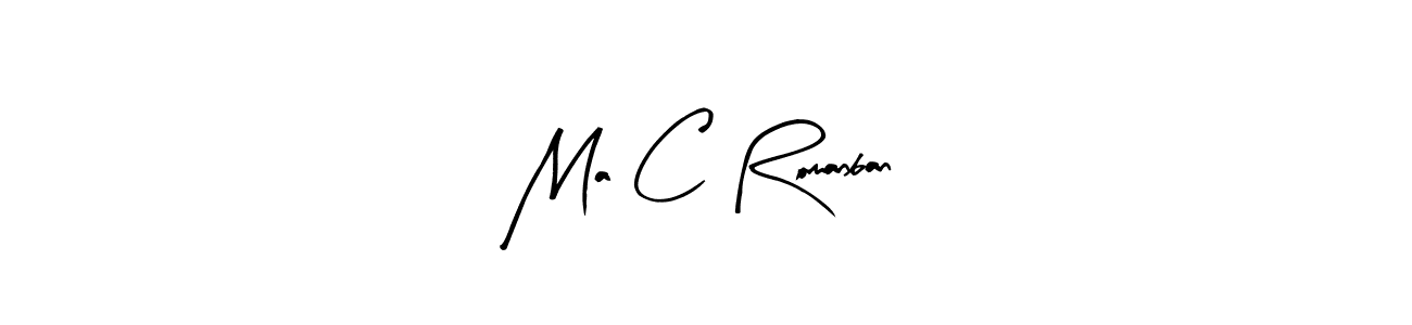 How to make Ma C Romanban name signature. Use Arty Signature style for creating short signs online. This is the latest handwritten sign. Ma C Romanban signature style 8 images and pictures png