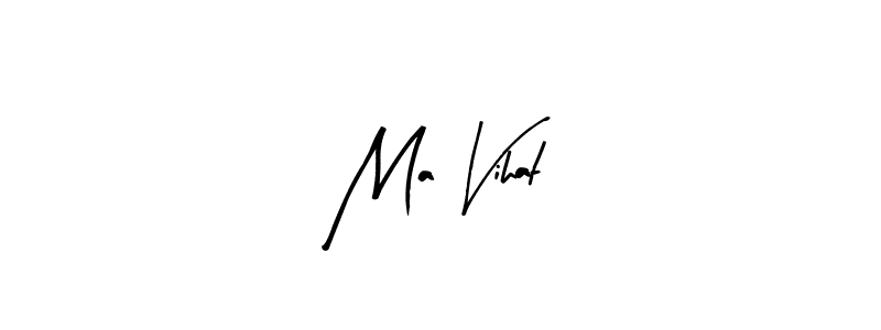 Make a beautiful signature design for name Ma Vihat. With this signature (Arty Signature) style, you can create a handwritten signature for free. Ma Vihat signature style 8 images and pictures png