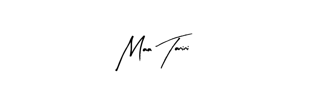 Create a beautiful signature design for name Maa Tanini. With this signature (Arty Signature) fonts, you can make a handwritten signature for free. Maa Tanini signature style 8 images and pictures png