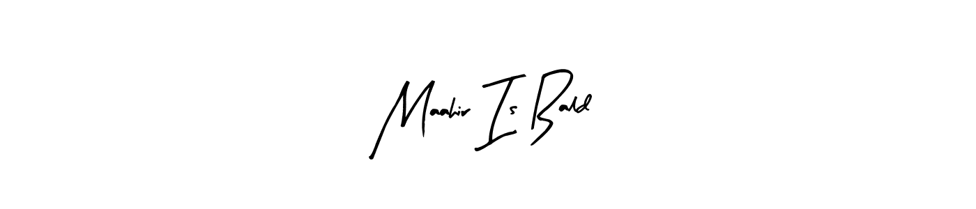 How to make Maahir Is Bald name signature. Use Arty Signature style for creating short signs online. This is the latest handwritten sign. Maahir Is Bald signature style 8 images and pictures png