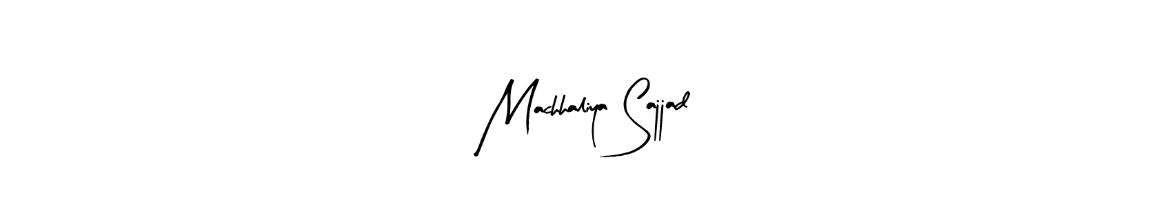 Also You can easily find your signature by using the search form. We will create Machhaliya Sajjad name handwritten signature images for you free of cost using Arty Signature sign style. Machhaliya Sajjad signature style 8 images and pictures png