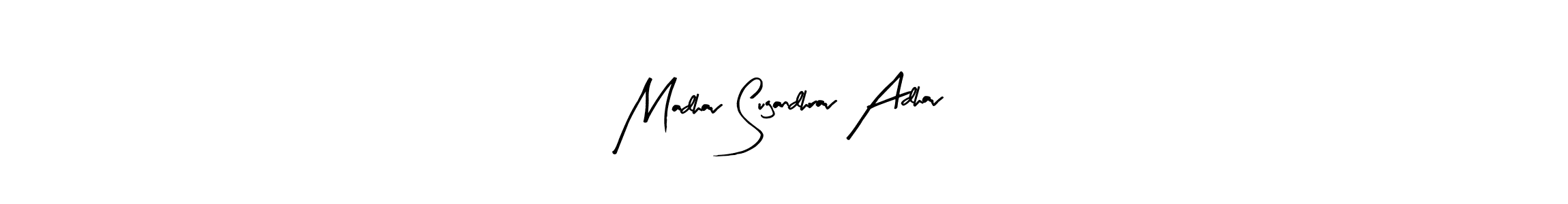 Also You can easily find your signature by using the search form. We will create Madhav Sugandhrav Adhav name handwritten signature images for you free of cost using Arty Signature sign style. Madhav Sugandhrav Adhav signature style 8 images and pictures png