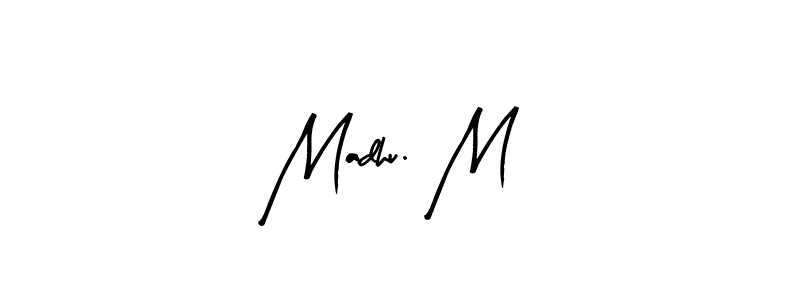 Make a beautiful signature design for name Madhu. M. With this signature (Arty Signature) style, you can create a handwritten signature for free. Madhu. M signature style 8 images and pictures png