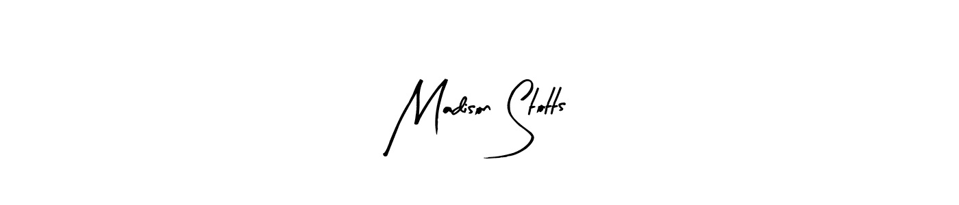 Create a beautiful signature design for name Madison Stotts. With this signature (Arty Signature) fonts, you can make a handwritten signature for free. Madison Stotts signature style 8 images and pictures png