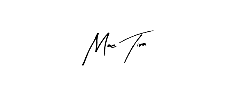 Also we have Mae Tira name is the best signature style. Create professional handwritten signature collection using Arty Signature autograph style. Mae Tira signature style 8 images and pictures png