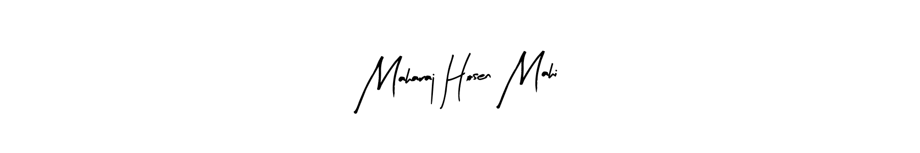 Also we have Maharaj Hosen Mahi name is the best signature style. Create professional handwritten signature collection using Arty Signature autograph style. Maharaj Hosen Mahi signature style 8 images and pictures png