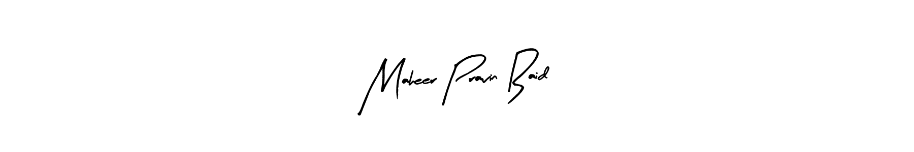 Create a beautiful signature design for name Maheer Pravin Baid. With this signature (Arty Signature) fonts, you can make a handwritten signature for free. Maheer Pravin Baid signature style 8 images and pictures png