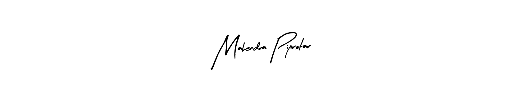 Create a beautiful signature design for name Mahendra Piprotar. With this signature (Arty Signature) fonts, you can make a handwritten signature for free. Mahendra Piprotar signature style 8 images and pictures png