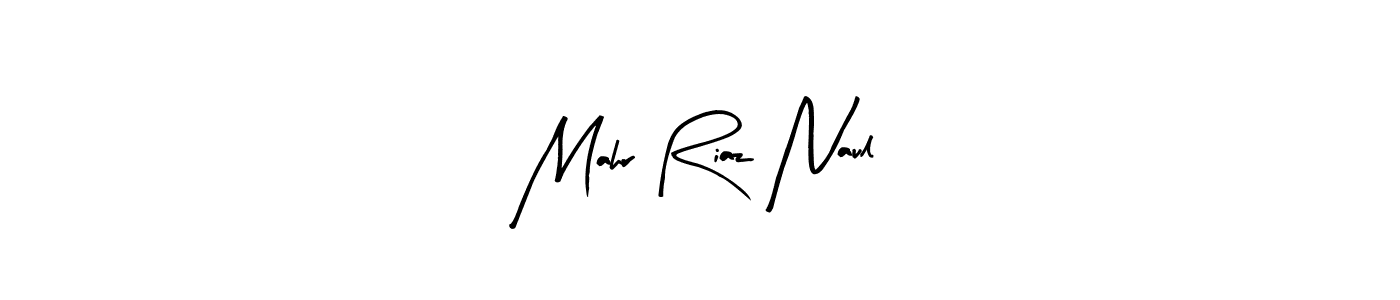 Make a beautiful signature design for name Mahr Riaz Naul. With this signature (Arty Signature) style, you can create a handwritten signature for free. Mahr Riaz Naul signature style 8 images and pictures png