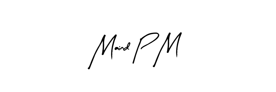 You can use this online signature creator to create a handwritten signature for the name Maind P M. This is the best online autograph maker. Maind P M signature style 8 images and pictures png