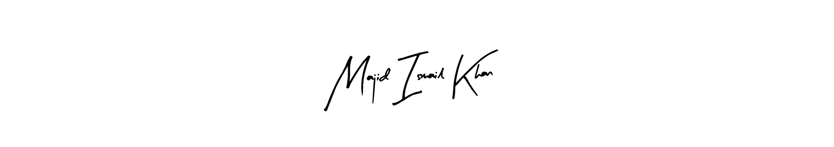 Make a beautiful signature design for name Majid Ismail Khan. With this signature (Arty Signature) style, you can create a handwritten signature for free. Majid Ismail Khan signature style 8 images and pictures png