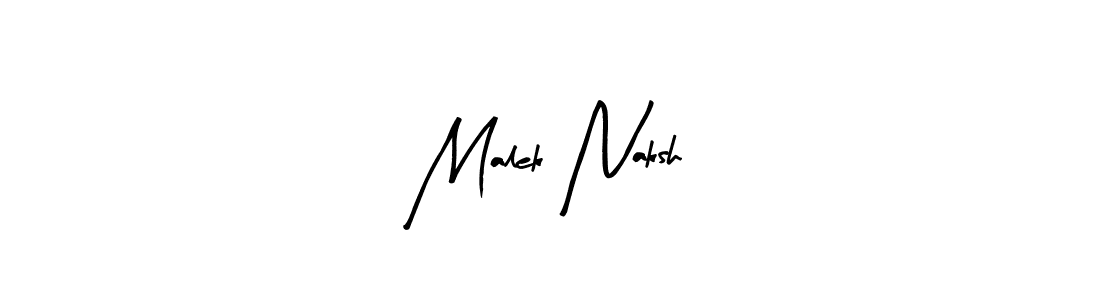 Design your own signature with our free online signature maker. With this signature software, you can create a handwritten (Arty Signature) signature for name Malek Naksh. Malek Naksh signature style 8 images and pictures png