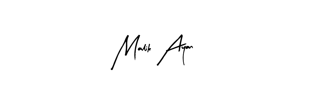 Make a beautiful signature design for name Malik Ayan. Use this online signature maker to create a handwritten signature for free. Malik Ayan signature style 8 images and pictures png